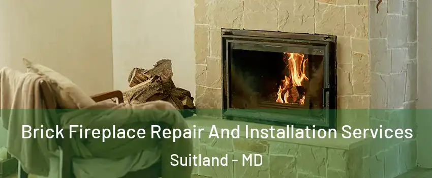  Brick Fireplace Repair And Installation Services Suitland - MD