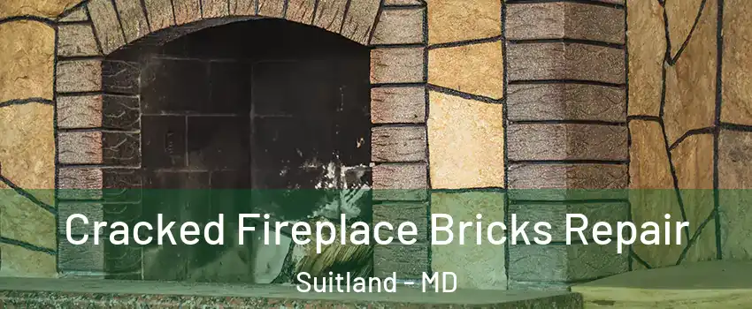  Cracked Fireplace Bricks Repair Suitland - MD