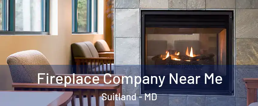  Fireplace Company Near Me Suitland - MD