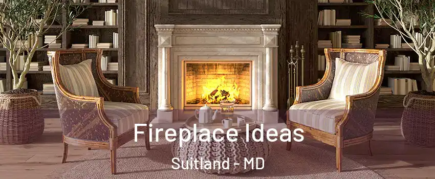  Fireplace Ideas Suitland - MD