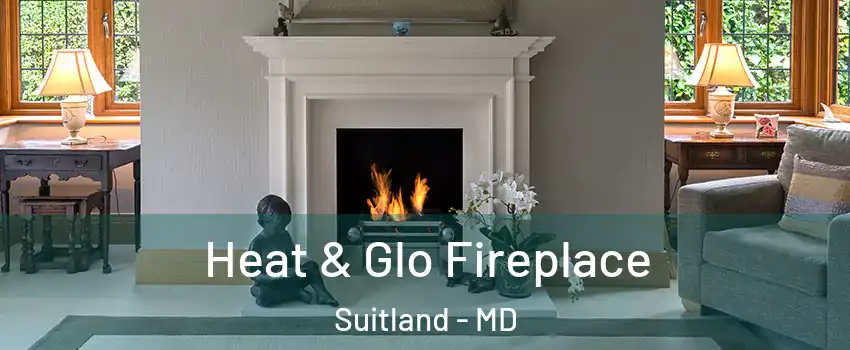  Heat & Glo Fireplace Suitland - MD