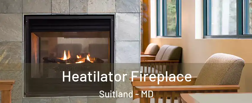  Heatilator Fireplace Suitland - MD
