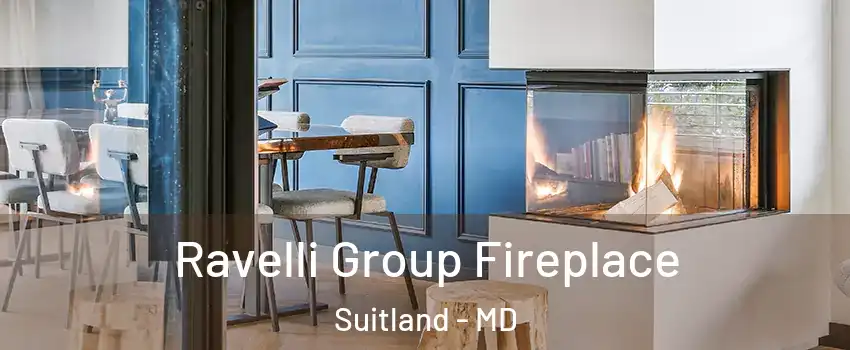  Ravelli Group Fireplace Suitland - MD